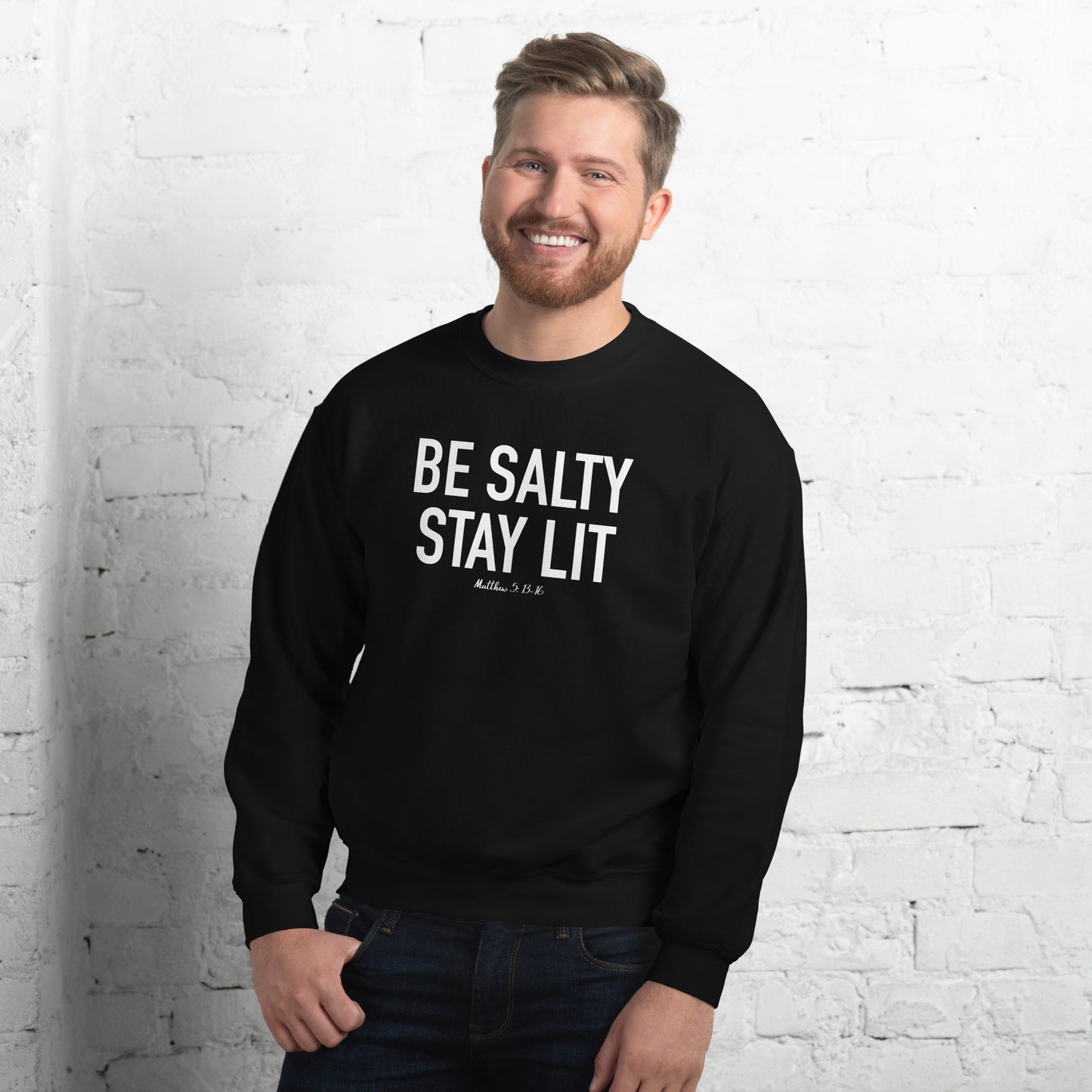 Be Salty Stay Lit Unisex Sweatshirt