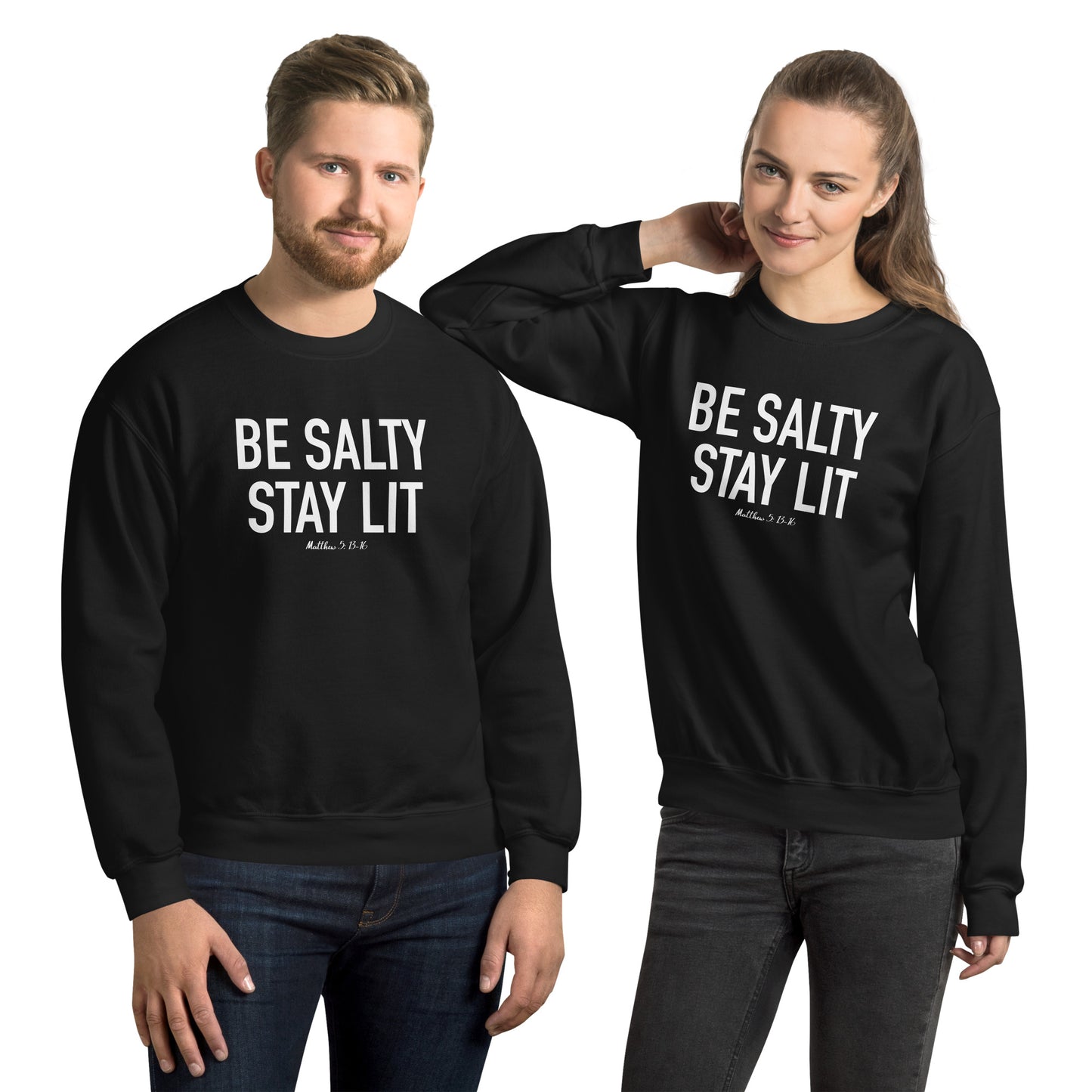 Be Salty Stay Lit Unisex Sweatshirt