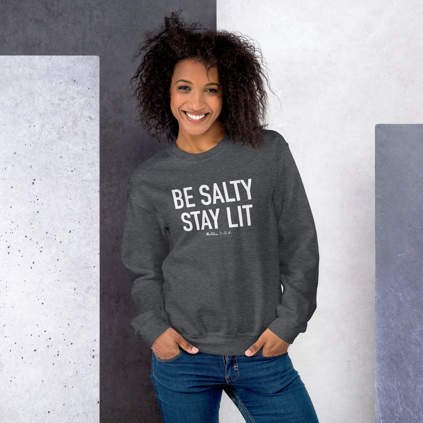 Be Salty Stay Lit Unisex Sweatshirt