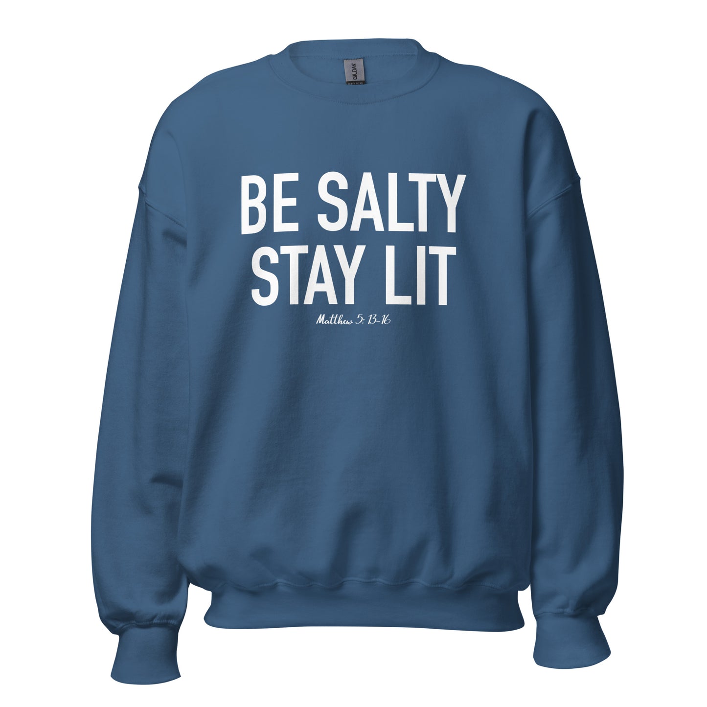 Be Salty Stay Lit Unisex Sweatshirt