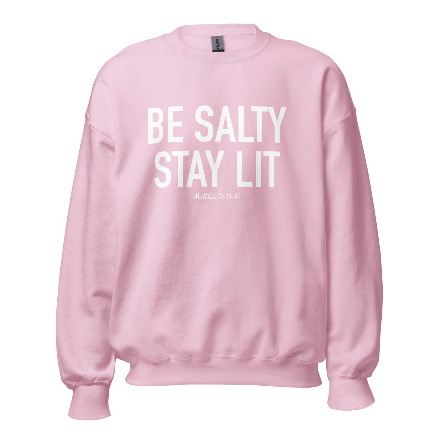 Be Salty Stay Lit Unisex Sweatshirt