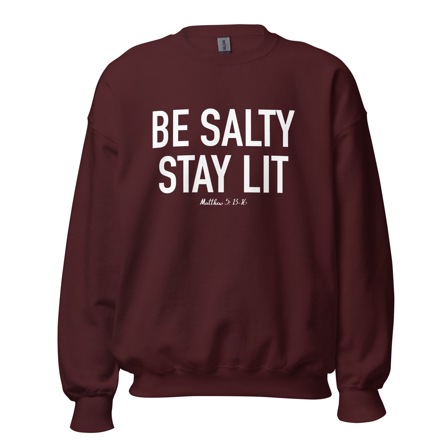 Be Salty Stay Lit Unisex Sweatshirt