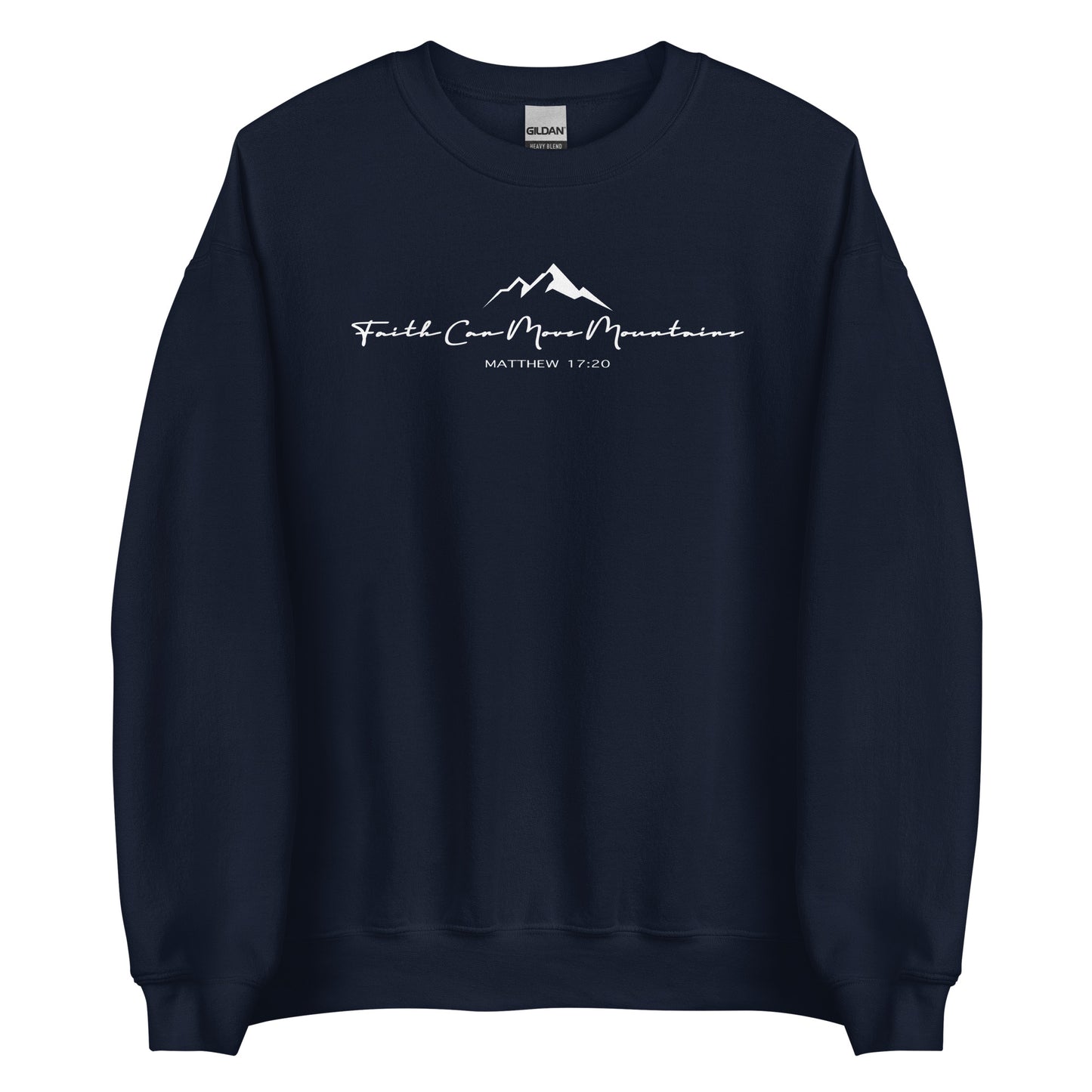 Faith Can Move Mountains Unisex Sweatshirt