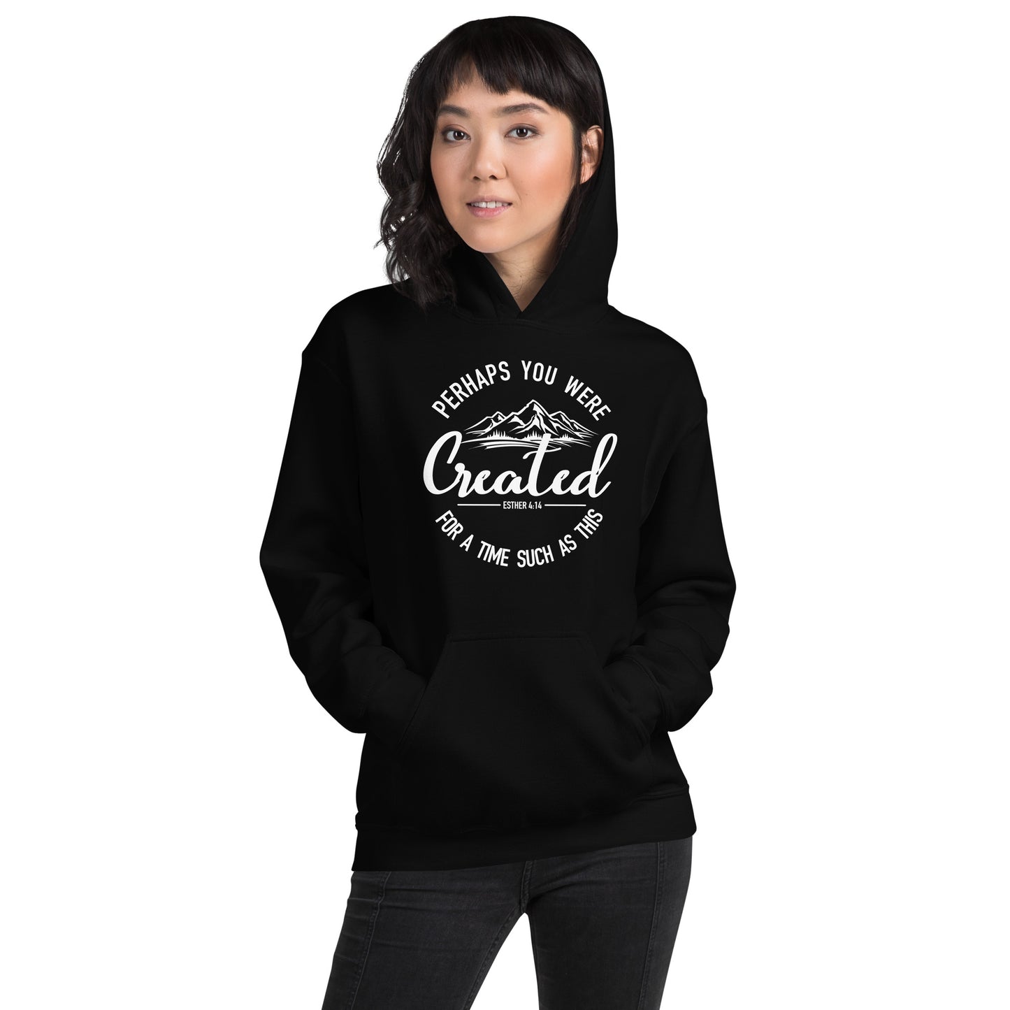 Created For Such a Time as This Unisex Hoodie