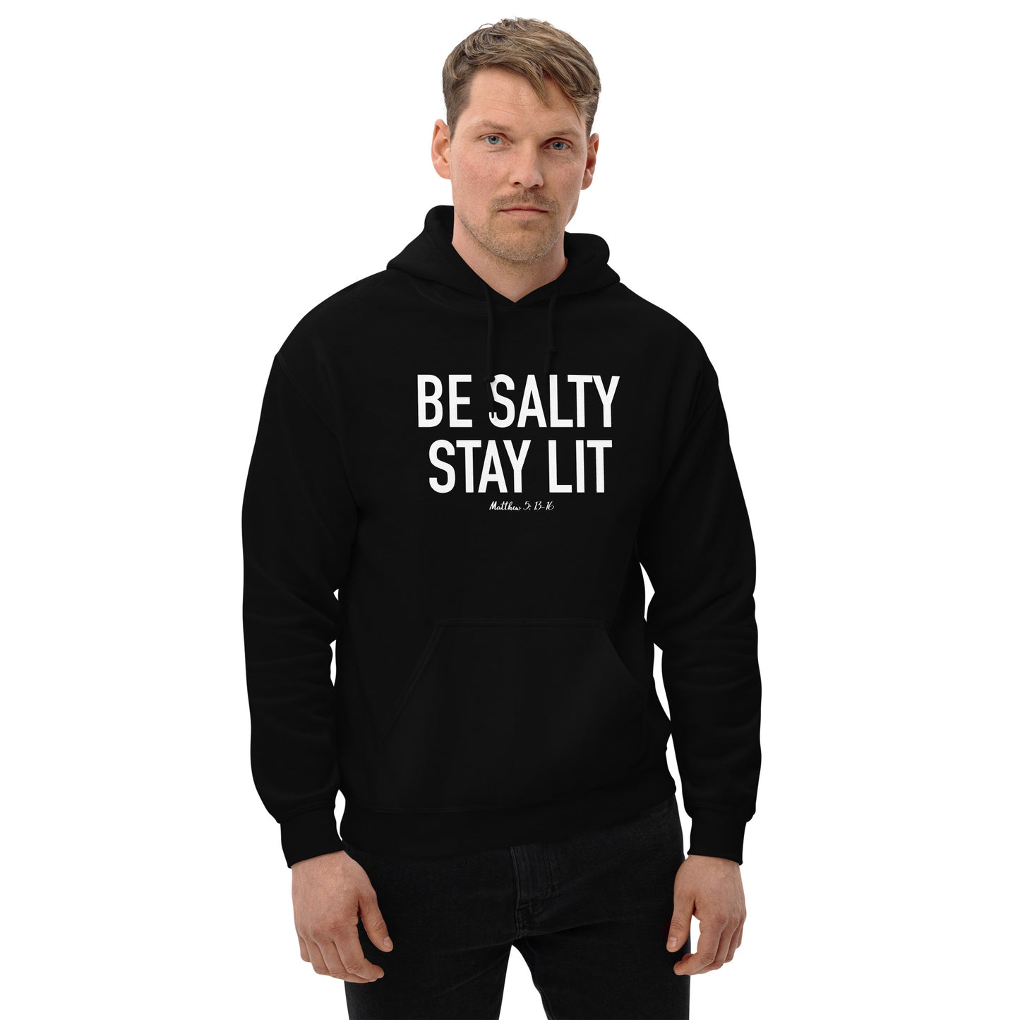 Be Salty Stay Lit Hoodie