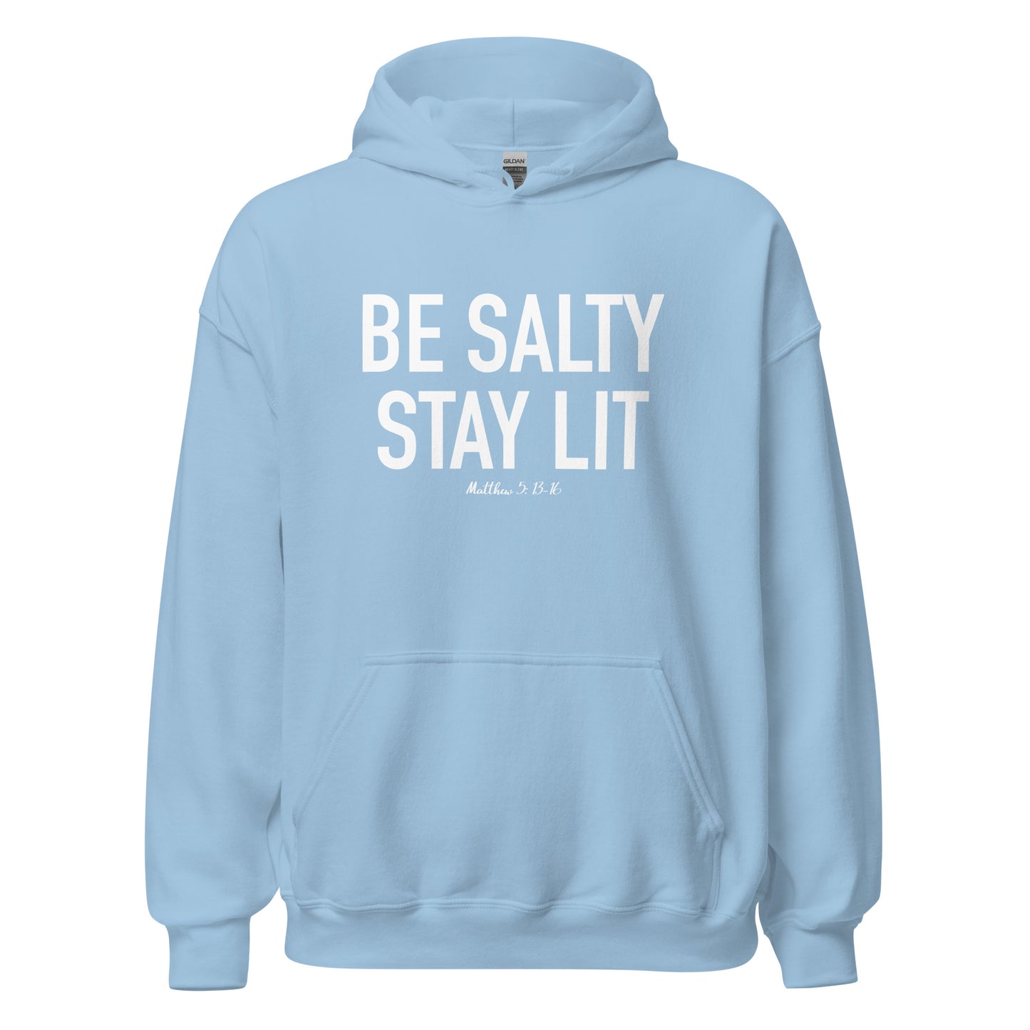 Be Salty Stay Lit Hoodie