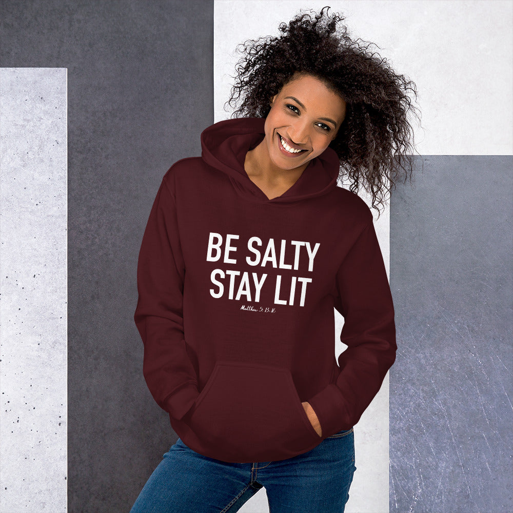 Be Salty Stay Lit Hoodie