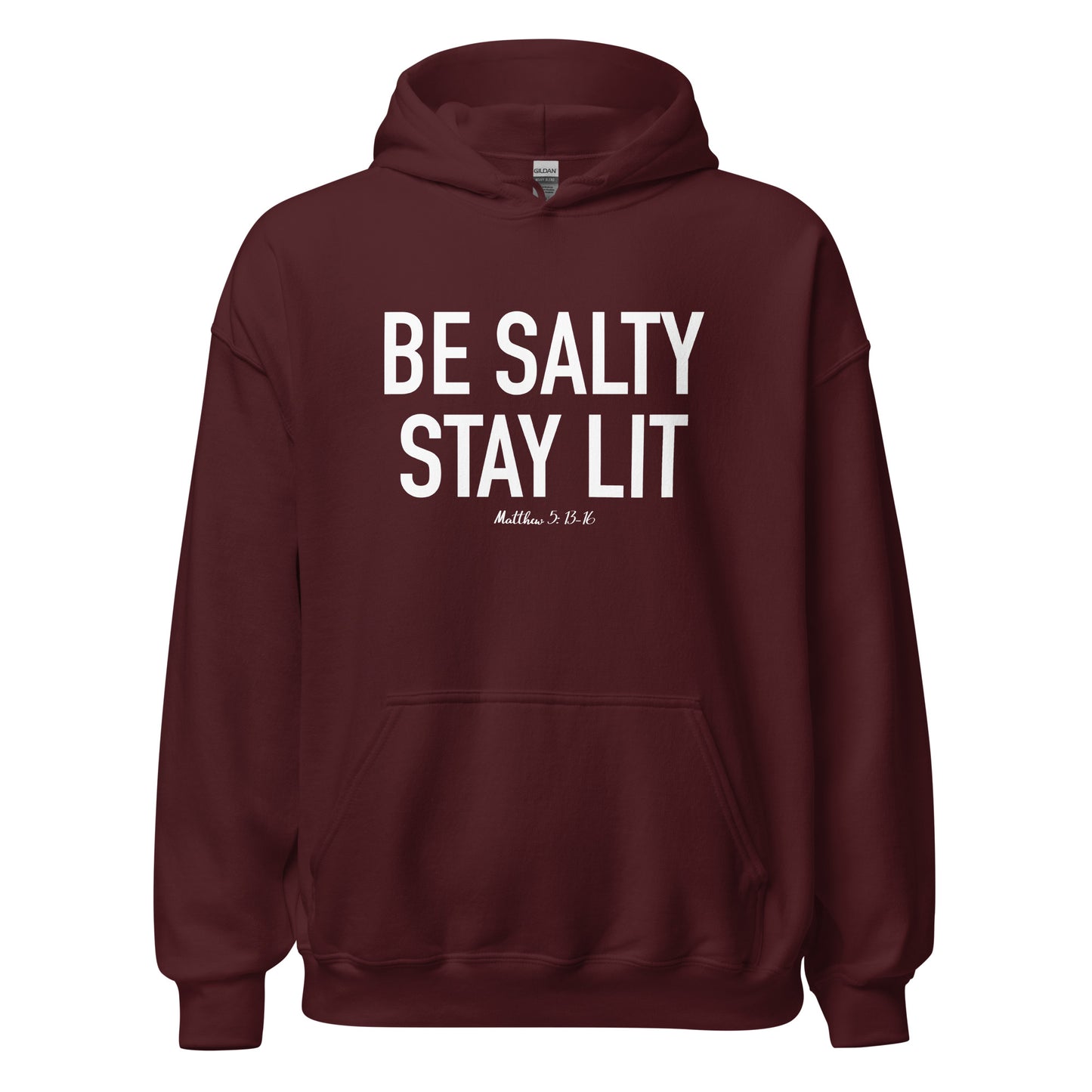 Be Salty Stay Lit Hoodie