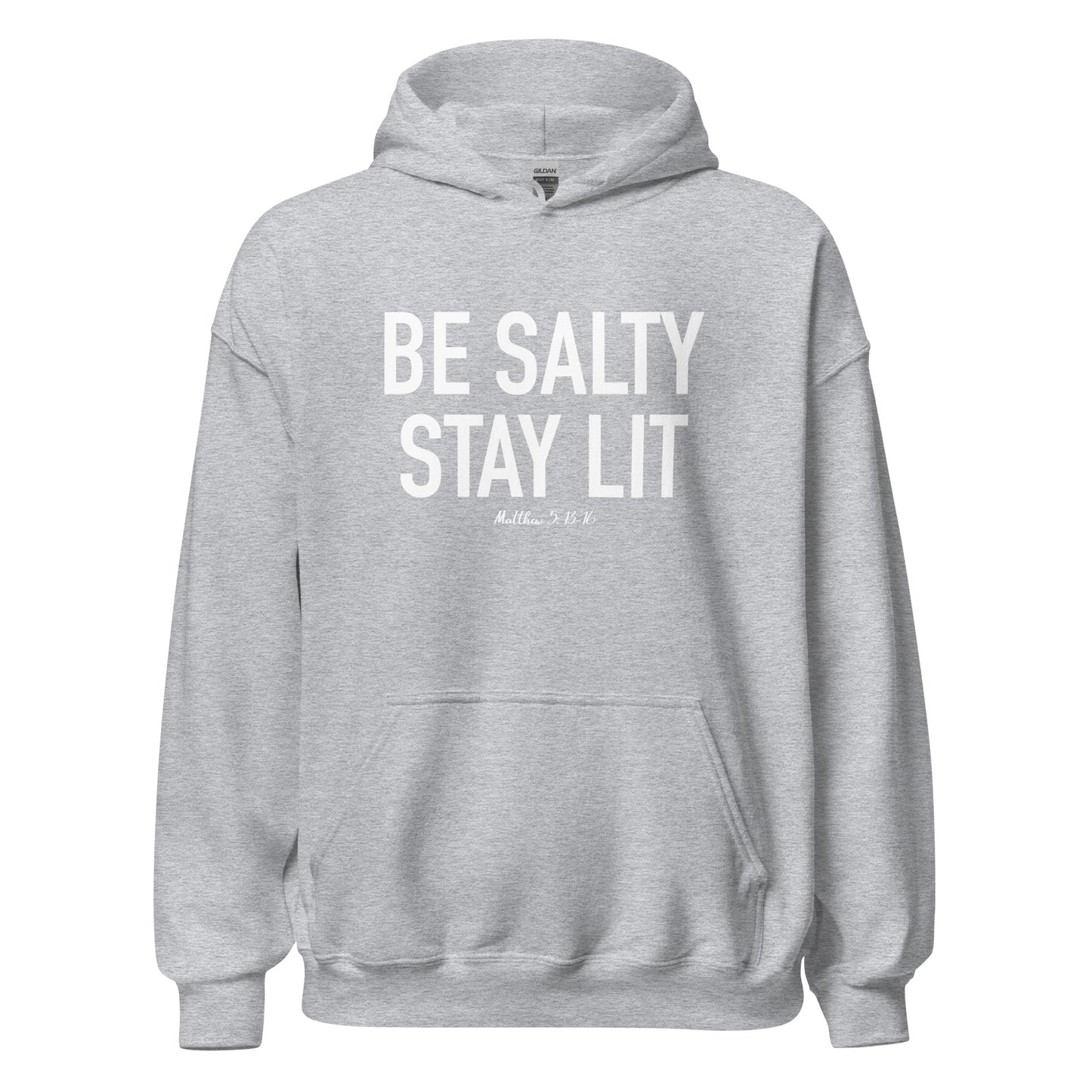 Be Salty Stay Lit Hoodie