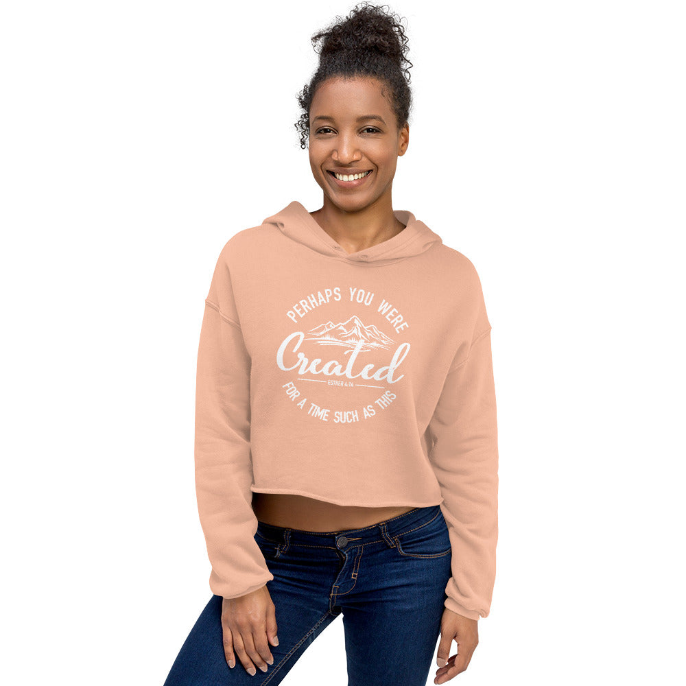 Created For Such a Time as This
 Women's Crop Hoodie