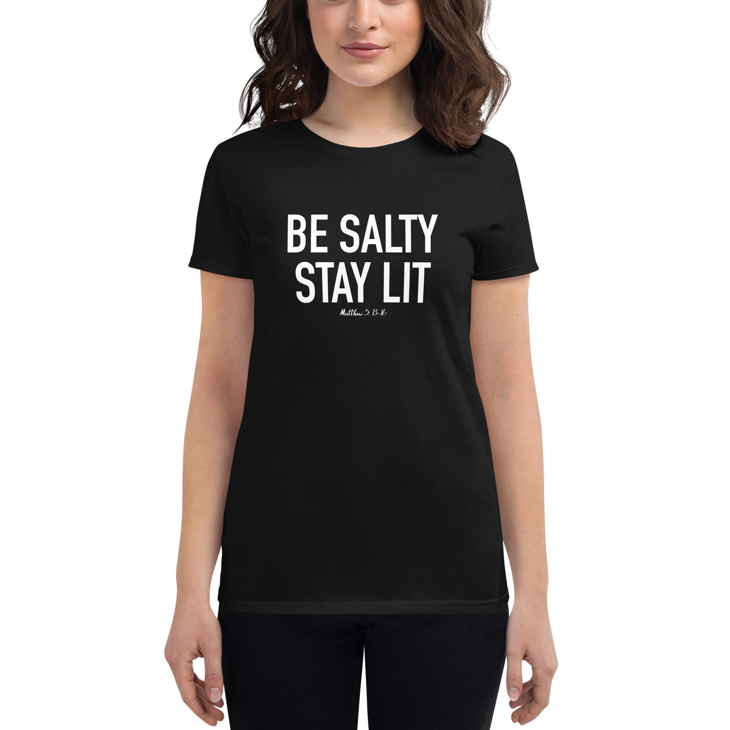 Be Salty Stay Lit Women's fitted t-shirt