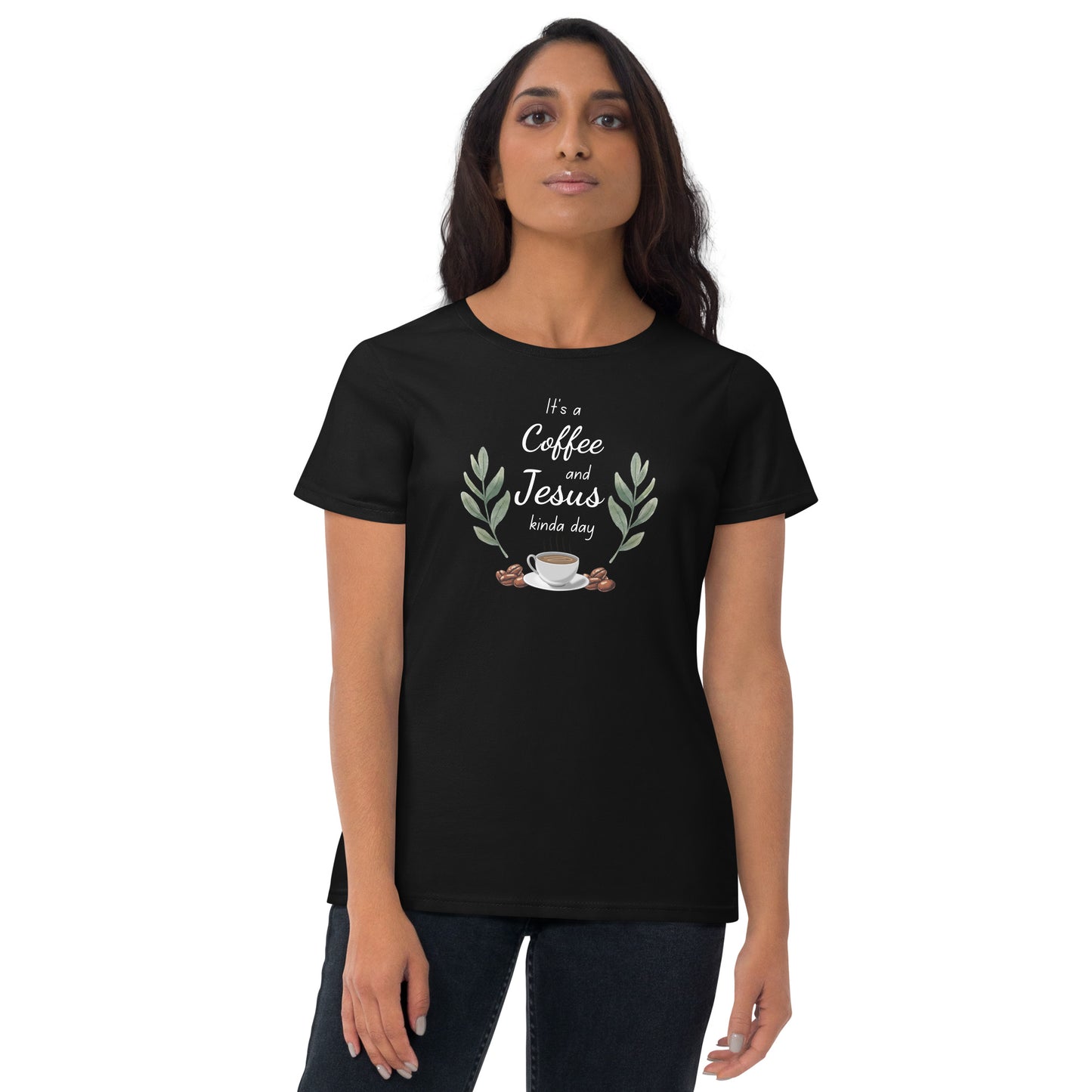 Coffee And Jesus Kinda Day Women's t-shirt