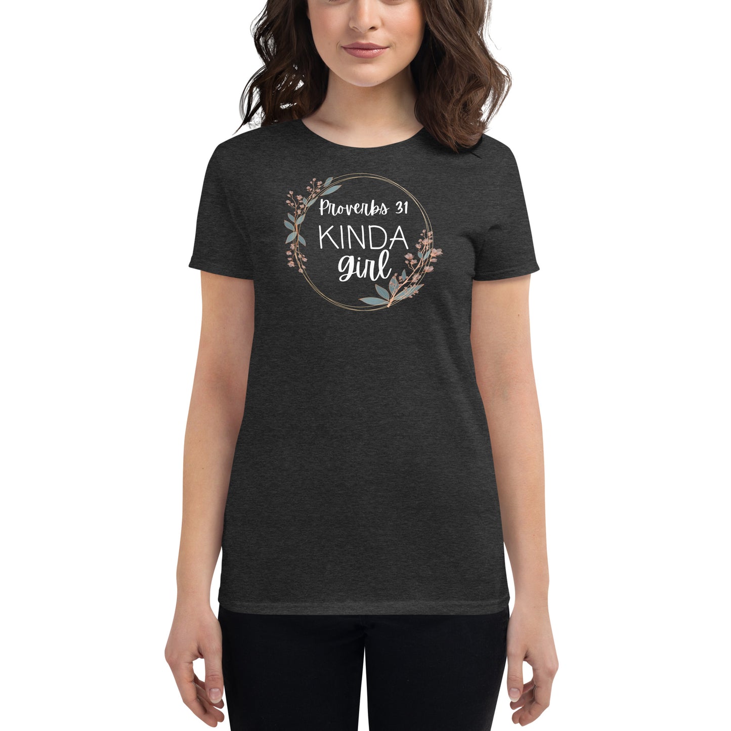 Proverbs 31 Kinda Girl Women's T-shirt