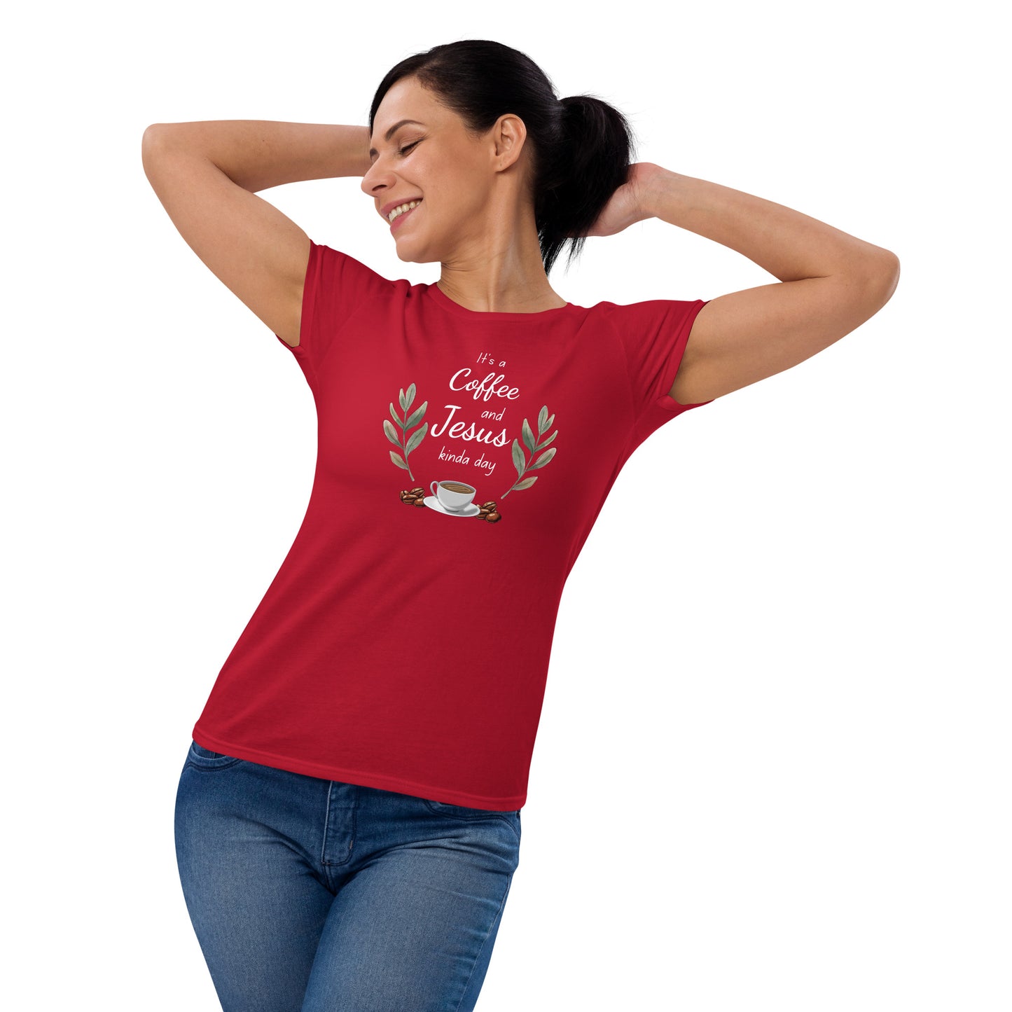 Coffee And Jesus Kinda Day Women's t-shirt