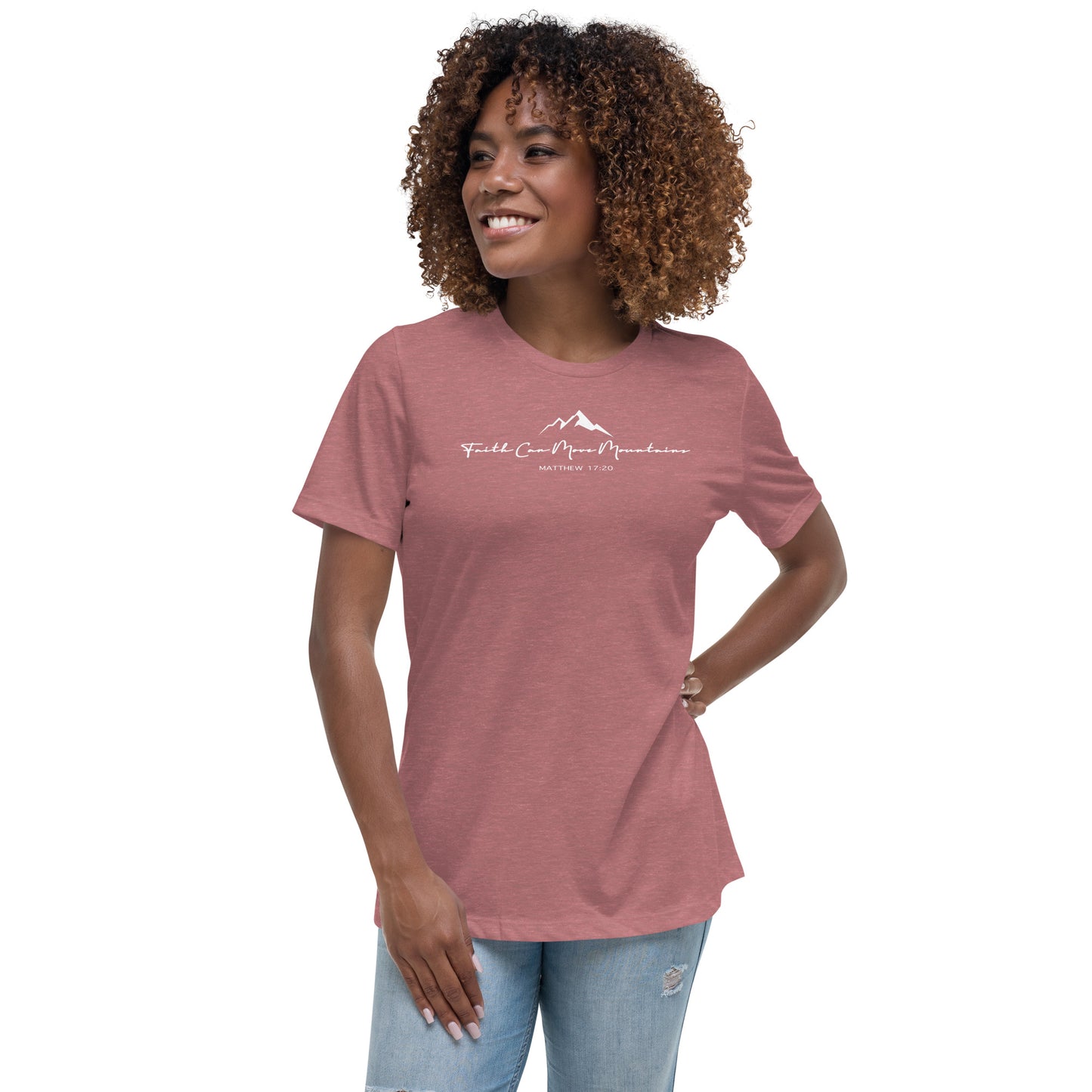 Faith Can Move Mountains Women's Relaxed T-Shirt