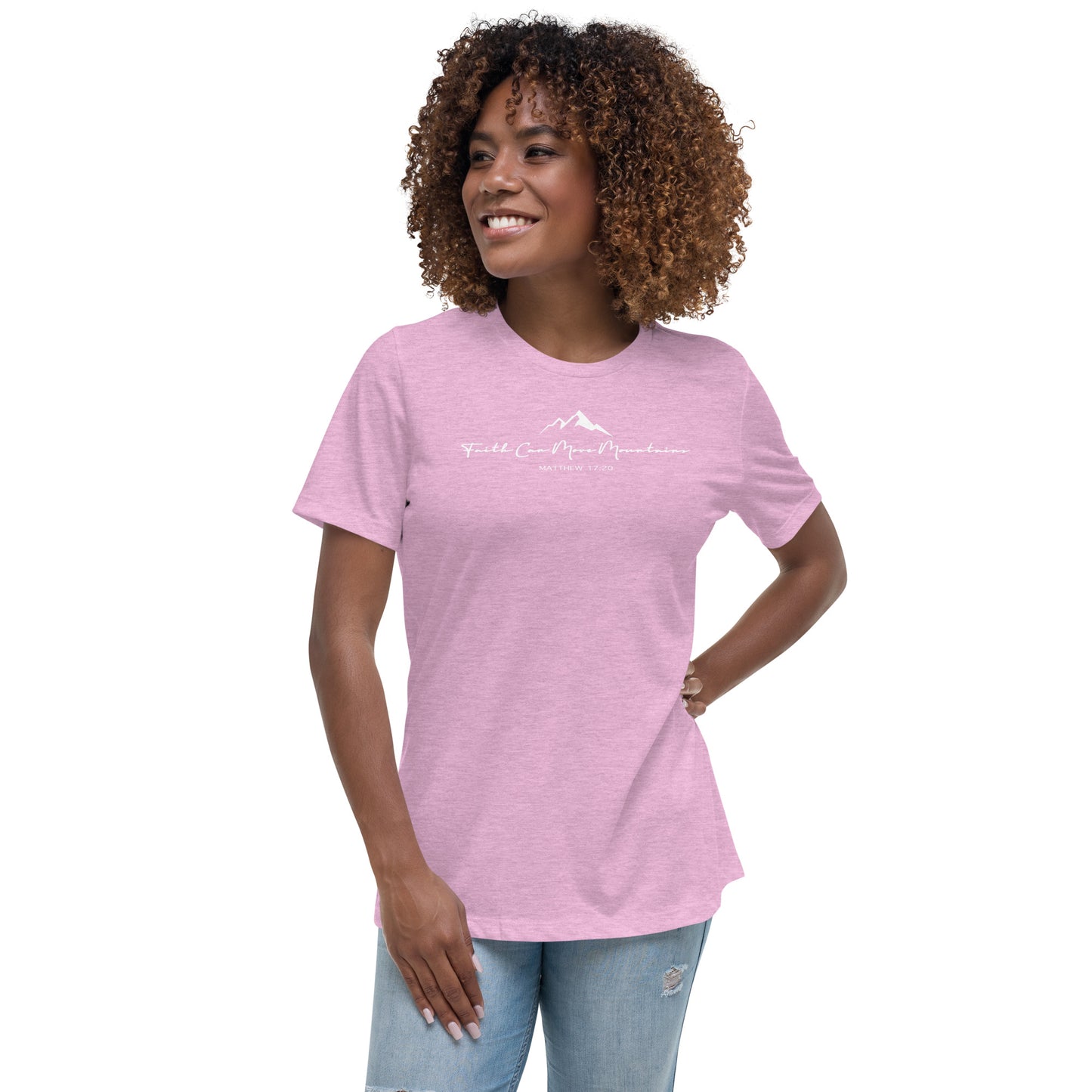 Faith Can Move Mountains Women's Relaxed T-Shirt