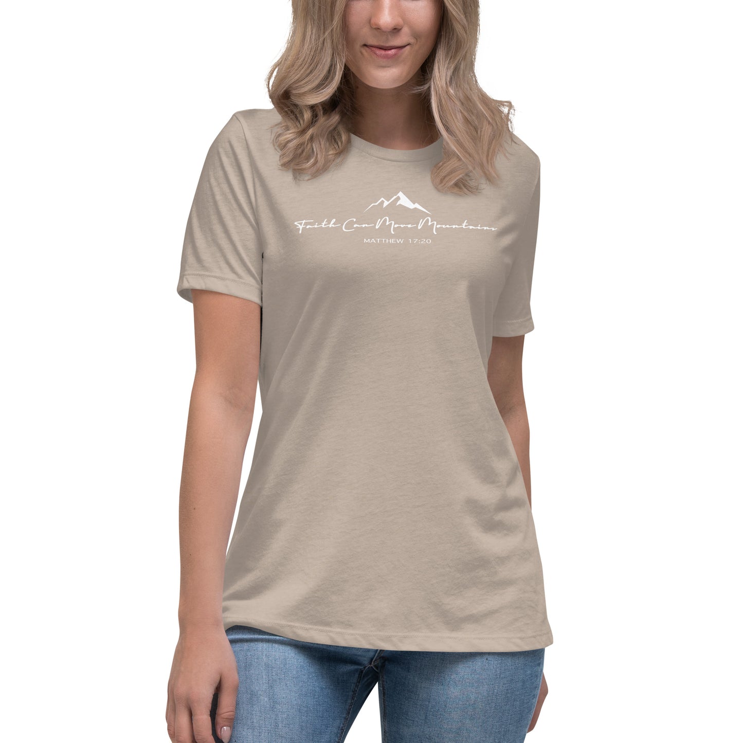 Faith Can Move Mountains Women's Relaxed T-Shirt