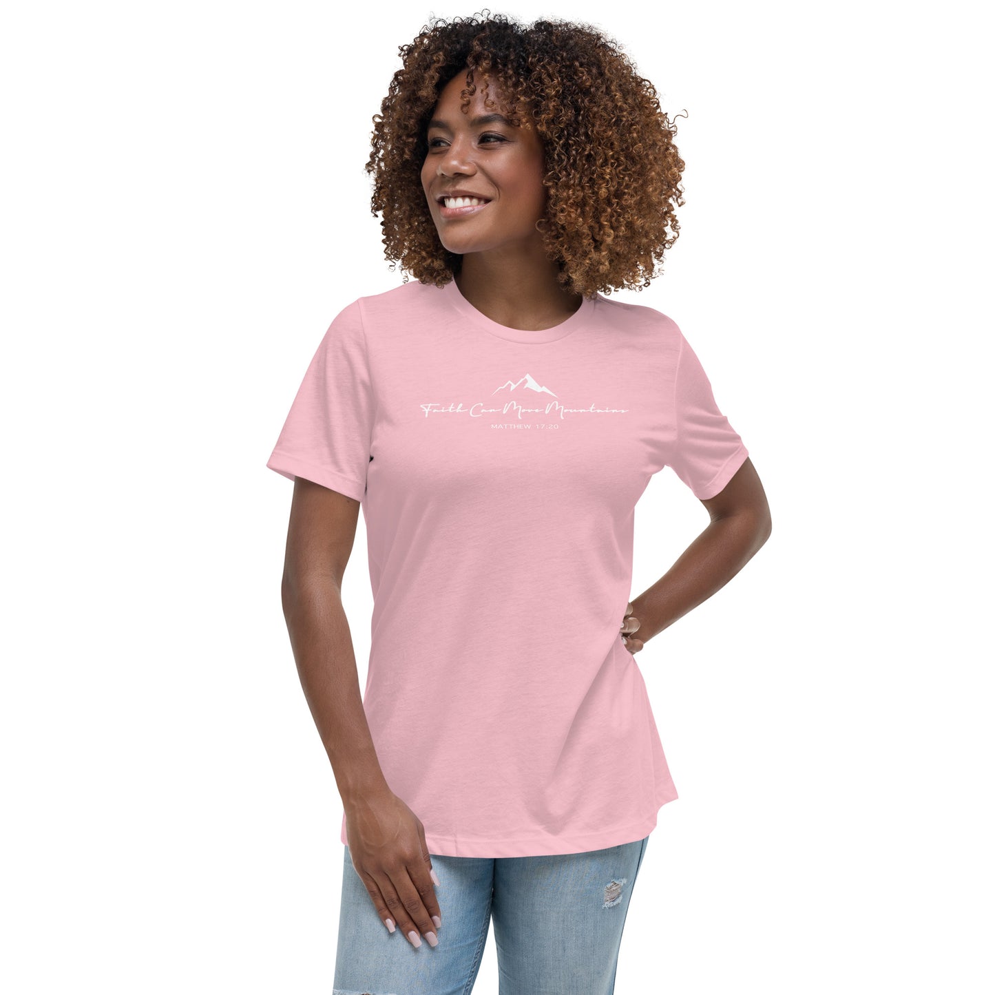 Faith Can Move Mountains Women's Relaxed T-Shirt